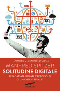 Manfred Spitzer Solitudine digitale 2